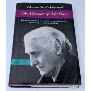 The Measure of My Days by Florida Scott-Maxwell Hardcover Book DJ 1968 Lib Aging